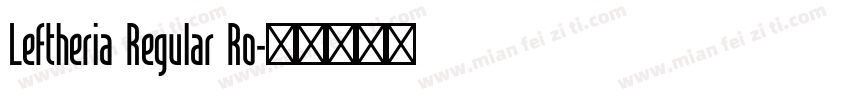 Leftheria Regular Ro字体转换